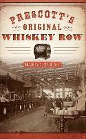 bokomslag Prescott's Original Whiskey Row