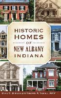 bokomslag Historic Homes of New Albany, Indiana