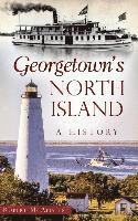 bokomslag Georgetown's North Island: A History