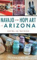 bokomslag Navajo and Hopi Art in Arizona: Continuing Traditions