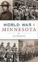 Iric Nathanson - World War I Minnesota, Inbunden