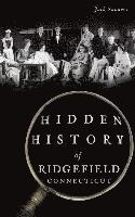 bokomslag Hidden History of Ridgefield, Connecticut