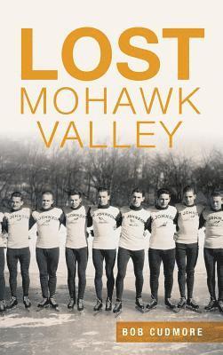 bokomslag Lost Mohawk Valley