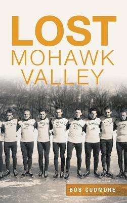 Lost Mohawk Valley 1