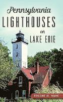 Pennsylvania Lighthouses on Lake Erie 1