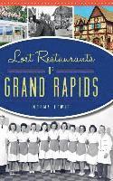 bokomslag Lost Restaurants of Grand Rapids