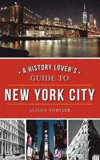 bokomslag A History Lover's Guide to New York City