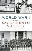 World War I and the Sacramento Valley