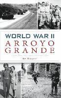 bokomslag World War II Arroyo Grande