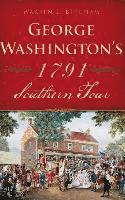 bokomslag George Washington's 1791 Southern Tour