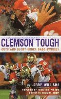 bokomslag Clemson Tough: Guts and Glory Under Dabo Swinney