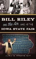 bokomslag Bill Riley on the Air and at the Iowa State Fair
