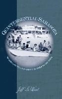 bokomslag Quintessential Sarasota: Stories and Pictures from the 1920s to the 1950s