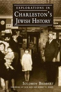 bokomslag Explorations in Charleston's Jewish History