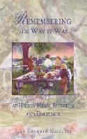 Fran Heyward Marscher - Remembering the Way It Was: At Hilton Head, Bluffton and Daufuskie, Inbunden