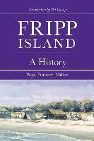 bokomslag Fripp Island: A History