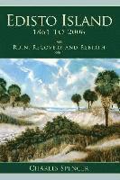 bokomslag Edisto Island, 1861 to 2006: Ruin, Recovery and Rebirth