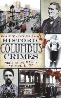 David Meyers, Elise Meyers Walker - Historic Columbus Crimes: Mama's in the Furnace, the Thing & More, Inbunden