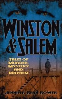 bokomslag Winston & Salem: Tales of Murder, Mystery and Mayhem