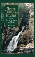 bokomslag North Carolina Rivers: Facts, Legends and Lore