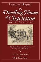 bokomslag The Dwelling Houses of Charleston, South Carolina (Collector's)