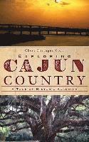 Exploring Cajun Country: A Tour of Historic Acadiana 1