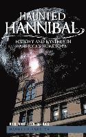 bokomslag Haunted Hannibal: History and Mystery in America's Hometown