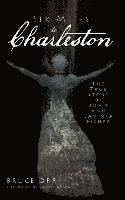 Six Miles to Charleston: The True Story of John and Lavinia Fisher