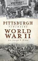 bokomslag Pittsburgh Remembers World War II