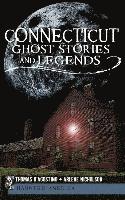 bokomslag Connecticut Ghost Stories and Legends