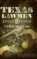 bokomslag Texas Lawmen, 1835-1899: The Good and the Bad
