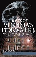 L. B. Taylor - Ghosts of Virginia's Tidewater, Inbunden