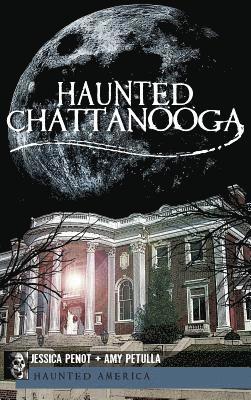 Haunted Chattanooga 1