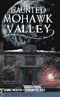 bokomslag Haunted Mohawk Valley