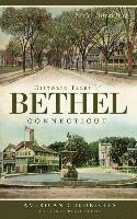 bokomslag Historic Tales of Bethel, Connecticut