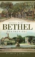 Historic Tales of Bethel, Connecticut