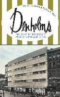 bokomslag Denholms: The Story of Worcester's Premier Department Store
