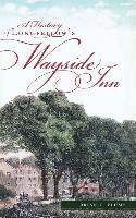 bokomslag A History of Longfellow's Wayside Inn