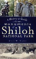 bokomslag A History & Guide to the Monuments of Shiloh National Park