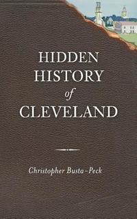 bokomslag Hidden History of Cleveland