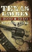 bokomslag Texas Lawmen, 1900-1940: More of the Good & the Bad