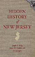 Joseph G. Bilby, James M. Madden, Joseph G Bilby, James M Madden, Harry Ziegler - Hidden History of New Jersey, Inbunden