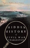 bokomslag Hidden History of Civil War Charleston