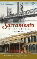 Sacramento Chronicles: A Golden Past 1