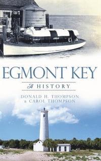 bokomslag Egmont Key: A History