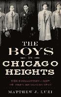 bokomslag The Boys in Chicago Heights: The Forgotten Crew of the Chicago Outfit