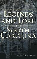 Sherman Carmichael - Legends and Lore of South Carolina, Inbunden