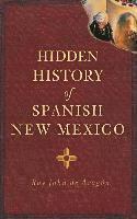 bokomslag Hidden History of Spanish New Mexico