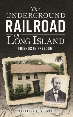 bokomslag The Underground Railroad on Long Island