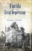 bokomslag Florida in the Great Depression: Desperation and Defiance